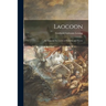 Laocoon: an Essay on the Limits of Painting and Poetry