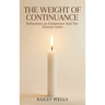 The Weight of Continuance: Reflections on Endurance and the Human Quiet