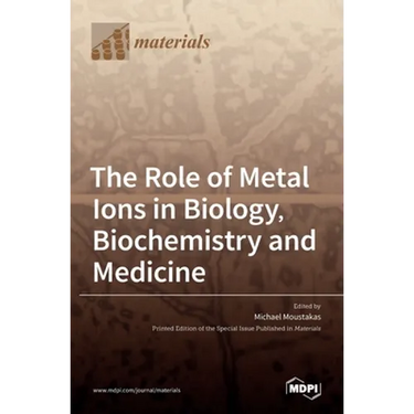 The Role of Metal Ions in Biology, Biochemistry and Medicine