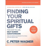 Finding Your Spiritual Gifts Questionnaire: The Easy-To-Use, Self-Guided Questionnaire