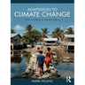 Adaptation to Climate Change: From Resilience to Transformation