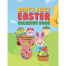 Baby's First Easter Coloring Book: 25 Fun Designs For Boys And Girls - Perfect For Very Young Children Babies Toddlers Color In Bunny Rabbits, Ducks &