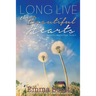 Long Live the Beautiful Hearts