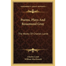 Poems, Plays And Rosamund Gray: The Works Of Charles Lamb