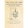 The Tests of Time: Readings in the Development of Physical Theory
