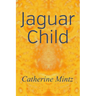 Jaguar Child