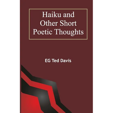 Haiku and Other Short Poetic Thoughts