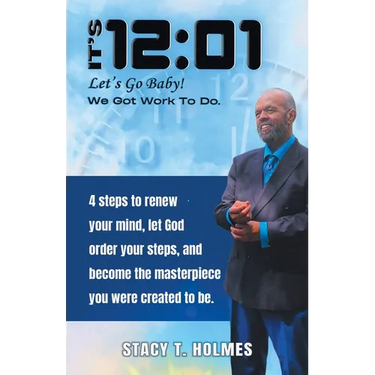 It's 12: 01: Let's Go Baby! We Got Work to Do