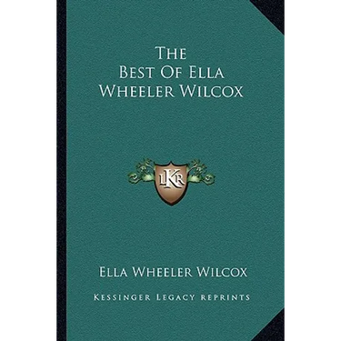 The Best of Ella Wheeler Wilcox