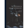 De Republica Quae Supersunt
