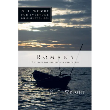 Romans: 18 Studies for Individuals and Groups