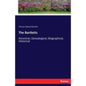 The Bartletts: Ancestral, Genealogical, Biographical, Historical
