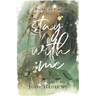 Stay With Me: A Waters of Time Novel