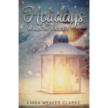 Holidays in Willow Valley