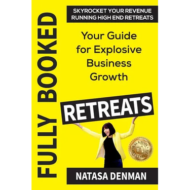 Fully Booked Retreats: Your Guide for Explosive Business Growth