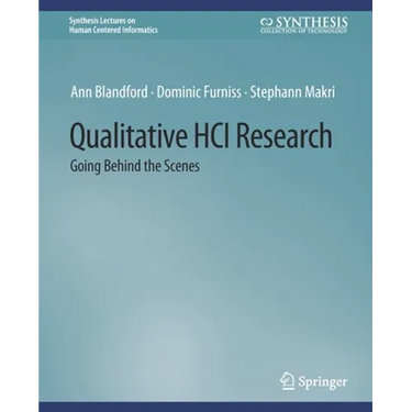 Qualitative Hci Research: Going Behind the Scenes