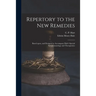 Repertory to the New Remedies: Based Upon, and Designed to Accompany Hale's Special Symptomatology and Therapeutics