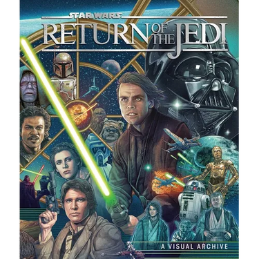 Star Wars: Return of the Jedi: A Visual Archive: Celebrating the Original Trilogy's Iconic Conclusion and Its Indelible Influence on a Galaxy Far, Far