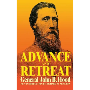 Advance and Retreat: Personal Experiences in the United States and Confederate States Armies