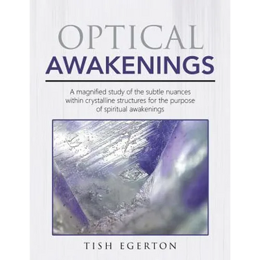 Optical Awakenings: A magnified study of the subtle nuances within crystalline structures for the purpose of spiritual awakenings