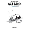 The College Panda's ACT Math: Advanced Guide and Workbook