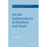 On the Independence of Matthew and Mark