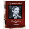 Tales of soldiers and civilians.By Ambrose Bierce (Original Version)
