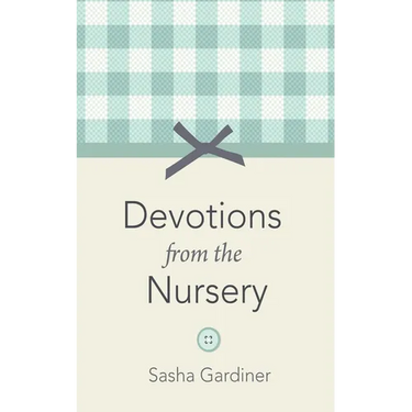 Devotions from the Nursery