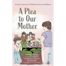 A Plea to Our Mother: A Poetic Journey of Childhood Incest to Resilience