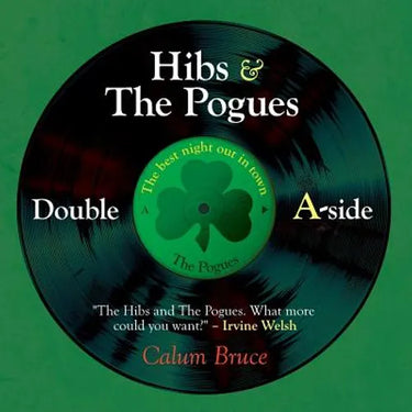 Hibs & The Pogues: Double A-side