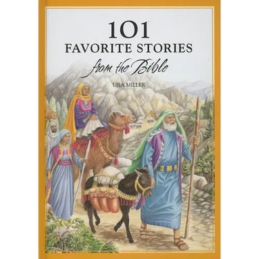 101 Favorite Bible Stories from the Bible