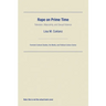Rape on Prime Time: Television, Masculinity, and Sexual Violence