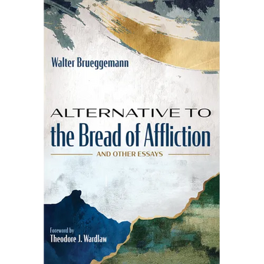 Alternative to the Bread of Affliction: And Other Essays