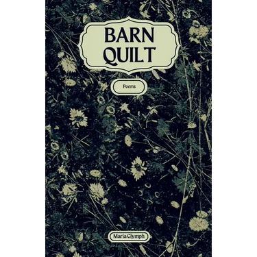 Barn Quilt: Poems