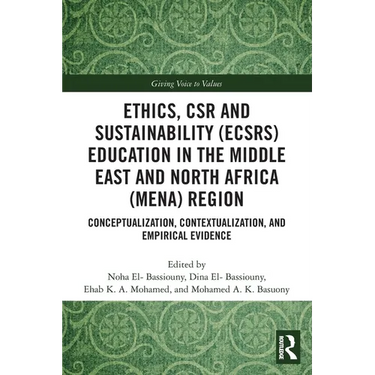 Ethics, CSR and Sustainability (ECSRS) Education in the Middle East and North Africa (MENA) Region: Conceptualization, Contextualization, and Empirica