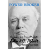 Power Broker: Canada's 3rd Prime Minister, John J.C. Abbott