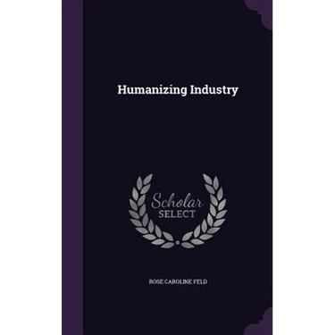 Humanizing Industry