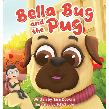 Bella Bug and the Pug