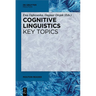 Cognitive Linguistics - Key Topics