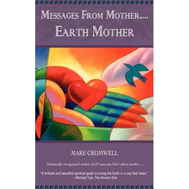 Messages from Mother.... Earth Mother