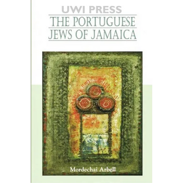 The Portuguese Jews of Jamaica