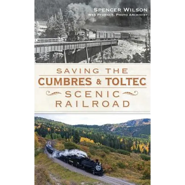 Saving the Cumbres & Toltec Scenic Railroad