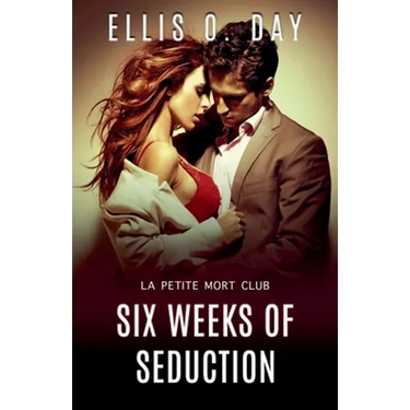 Six Weeks of Seduction