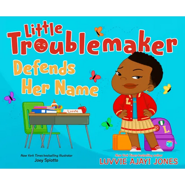 Little Troublemaker Defends Her Name