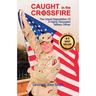 Caught in the Crossfire: The Unjust Degradation
 of a Highly Decorated 
Military Officer
