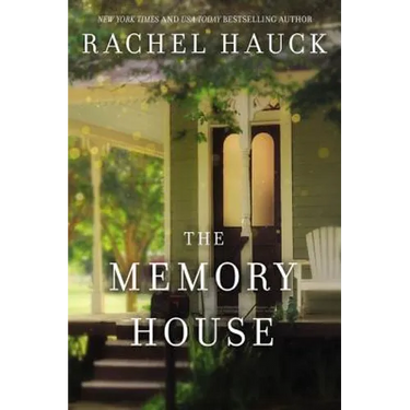 The Memory House: An Inspirational Dual Timeline Story of Two Women's Journeys Finding Love and Healing