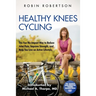 Healthy Knees Cycling: The Fun No-Impact Way to Reduce Joint Pain, Improve Strength, and Help You Live an Active Lifestyle