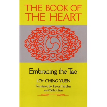 Book of the Heart: Embracing the Tao