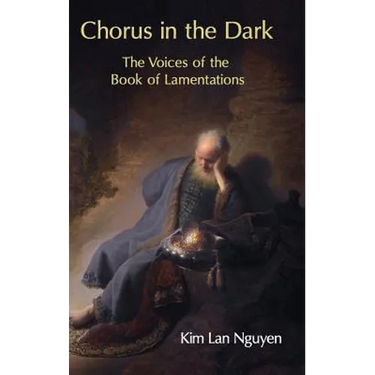 Chorus in the Dark: The Voices of the Book of Lamentations