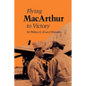 Flying MacArthur to Victory